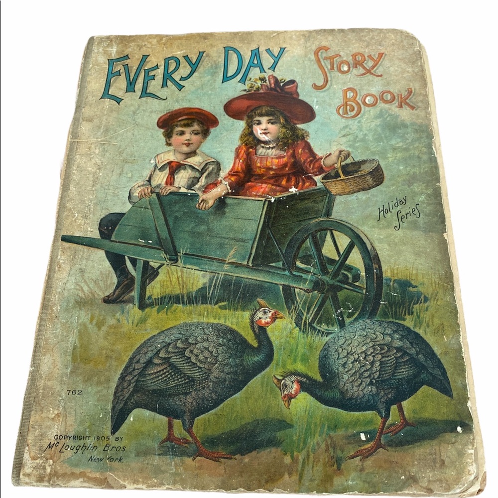 ANTIQUE 1905 EDITION - EVERY DAY STORY BOOK